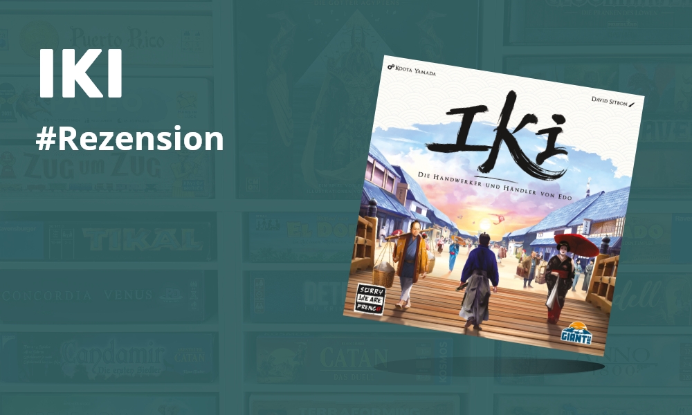 Iki Im Test Wie Gut Ist Das Brettspiel Wirklich 