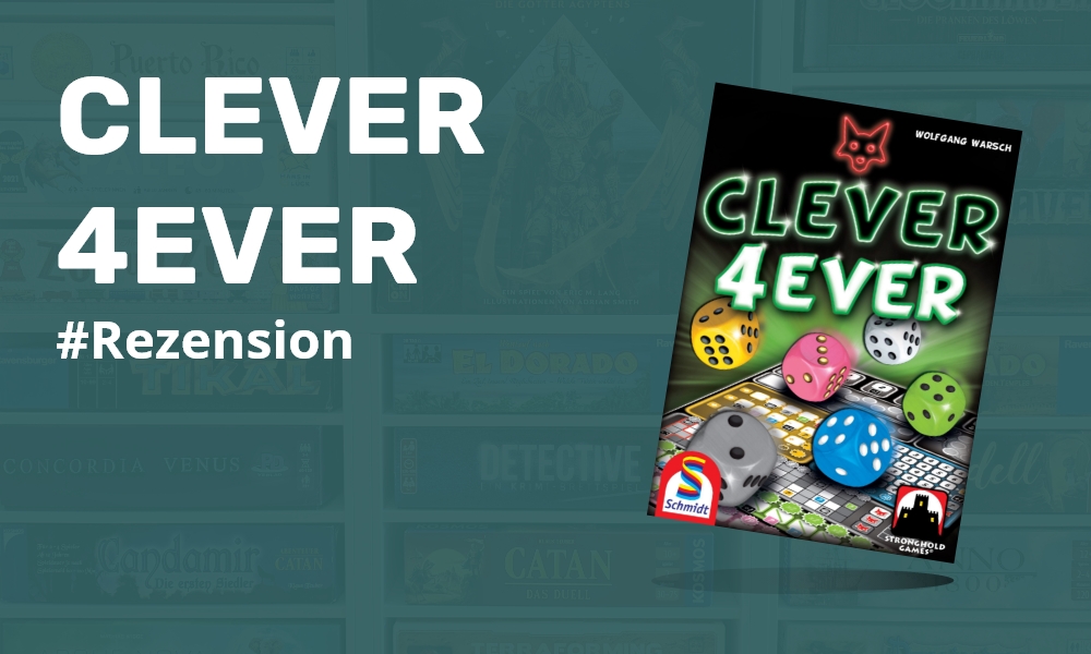 Clever 4Ever Rezension von Spielenerds